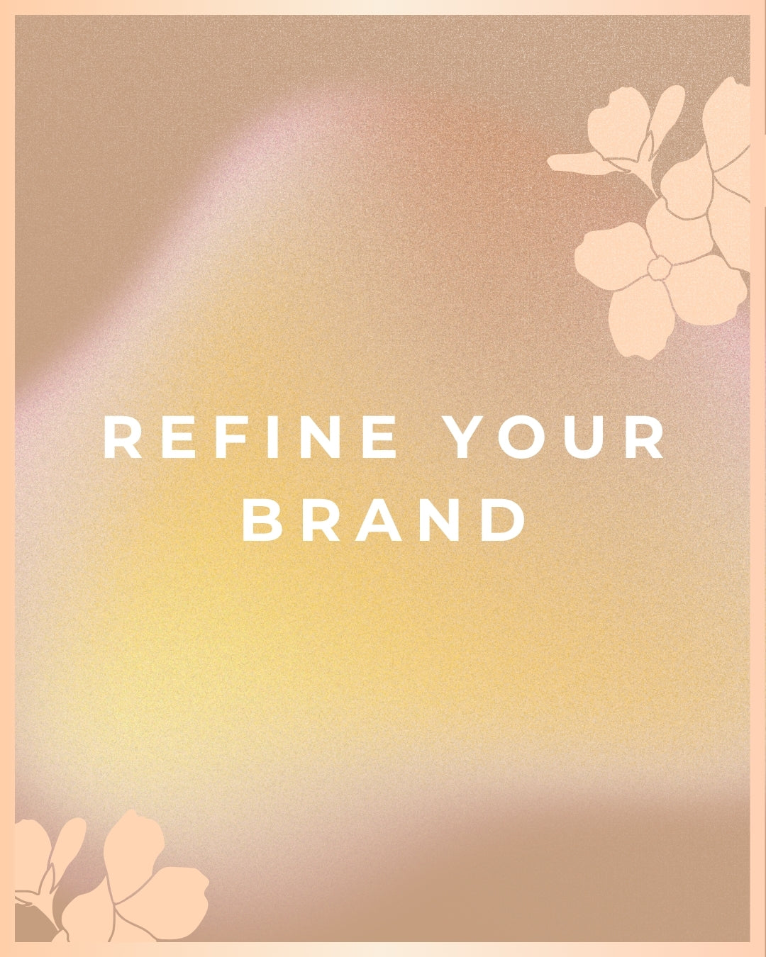 The Brand Refinement